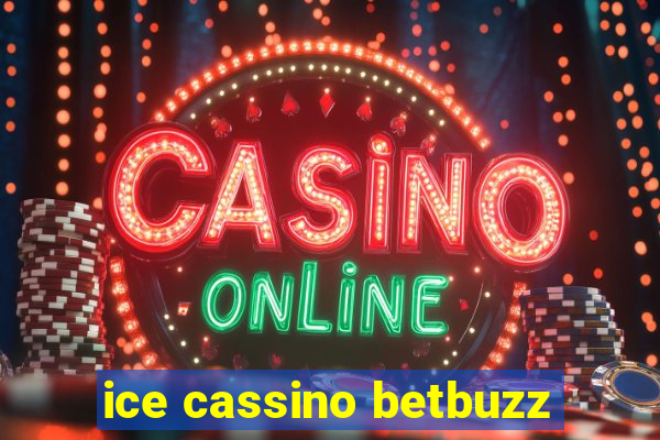 ice cassino betbuzz